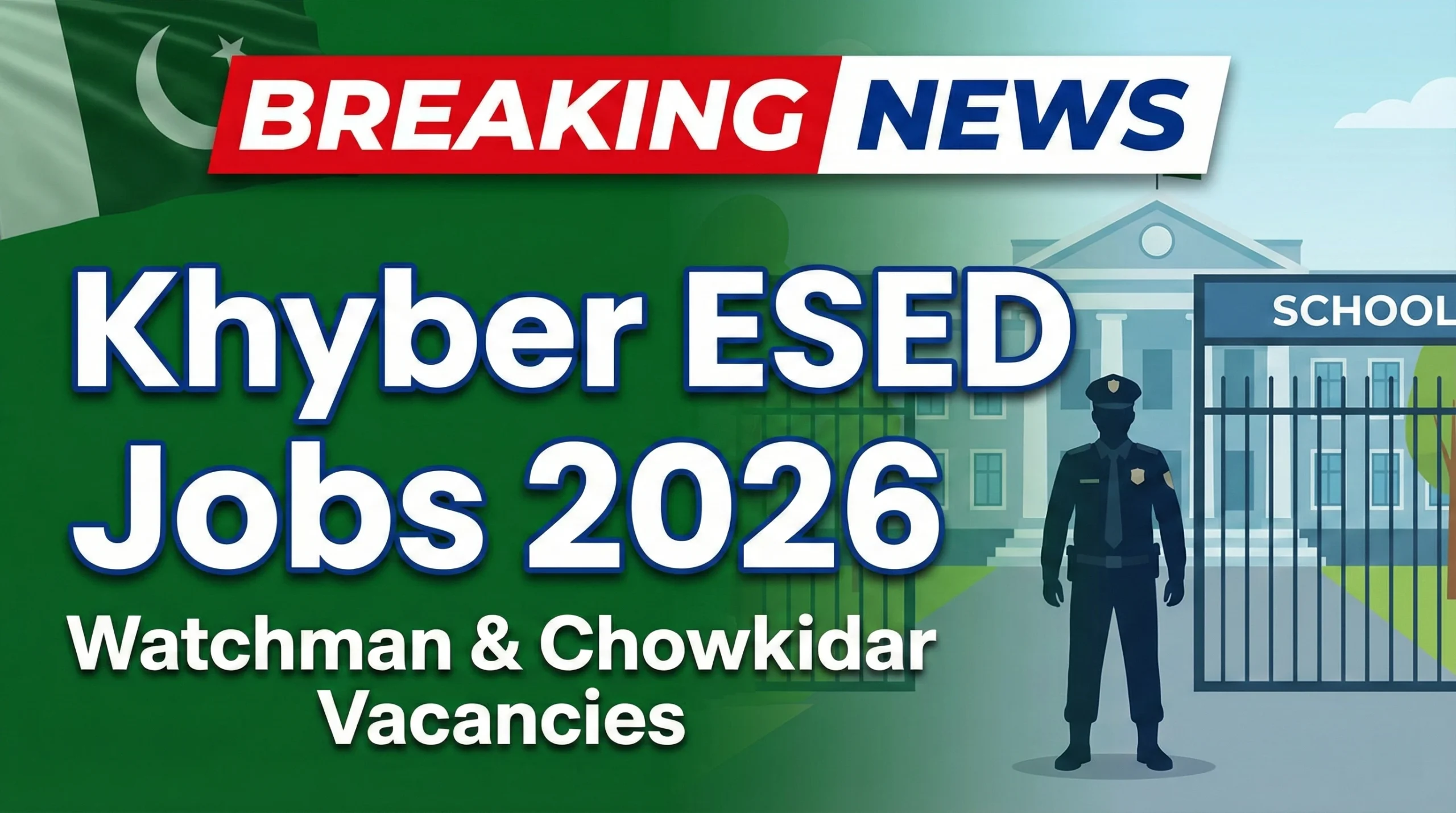 Khyber ESED Jobs 2026 for Watchman & Chowkidar